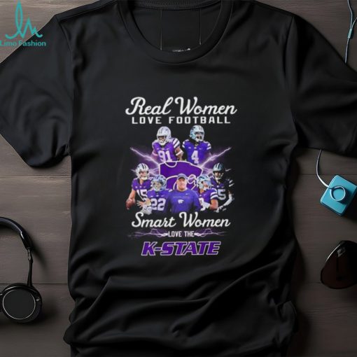 2022 Real Women Love Football Smart Women Love The K State Shirt Hoodie