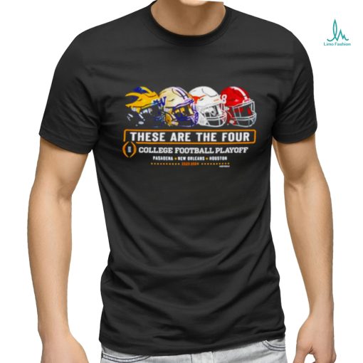 2023 2024 these are the four College football playoff shirt