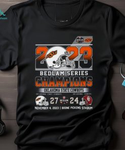 2023 Bedlam Series Champions Oklahoma State Cowboys 27 – 24 Oklahoma Sooners November 4, 2023 Boone Pickens Stadium T Shirt