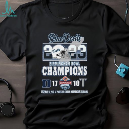 2023 Birmingham Bowl Champions Duke Blue Devils 17 – 10 Troy Trojans December 23, 2023 At Protective Stadium In Birmingham, Alabama T Shirt