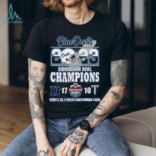2023 Birmingham Bowl Champions Duke Blue Devils 17 – 10 Troy Trojans December 23, 2023 At Protective Stadium In Birmingham, Alabama T Shirt