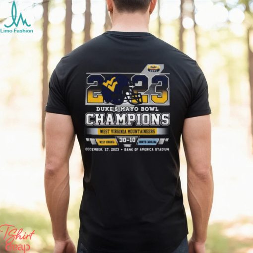 2023 Duke’s Mayo Bowl Champions West Virginia Mountaineers 30 – 10 North Carolina December 27, 2023 Bank Of America Stadium T Shirt