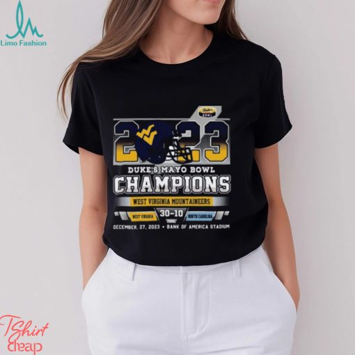 2023 Duke’s Mayo Bowl Champions West Virginia Mountaineers 30 – 10 North Carolina December 27, 2023 Bank Of America Stadium T Shirt