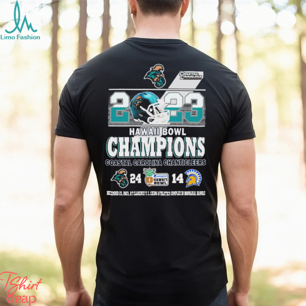 2023 Easypost Hawai’i Bowl Champions Coastal Carolina Chanticleers 24 14 Shirt 2023 Easypost Hawai’i Bowl Champions Coastal Carolina Chanticleers 24 14 Shirt