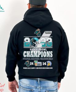 2023 Easypost Hawai’i Bowl Champions Coastal Carolina Chanticleers 24 14 Shirt