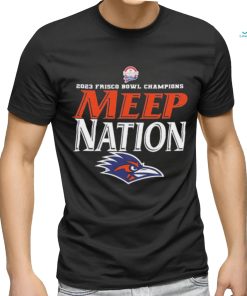 2023 Frisco Bowl Champions UTSA Football Meep Nation Classic T Shirt