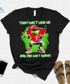 2023 Grinch Tampa Bay Buccaneers they don’t like us and we don’t care t shirt