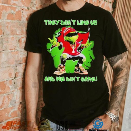 2023 Grinch Tampa Bay Buccaneers they don’t like us and we don’t care t shirt