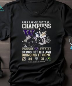 2023 Pac 12 Football Champions Washington Huskies Dawgs Got Out And Bring It Home 34 – 31 Oregon Ducks T Shirt