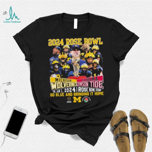 2024 Rose Bowl Game Michigan Wolverines Vs Alabama Crimson Tide Go Blue And Bring It Home Shirt