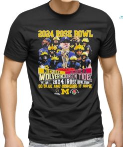 2024 Rose Bowl Michigan Wolverines Vs Alabama Crimson Tide Thu Jan 1 2024 Rose Bowl Stadium Go Blue And Bringing It Home Shirt