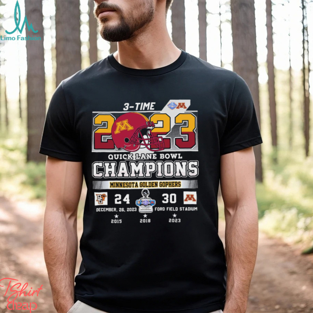 3 Time Quick Lane Bowl Champions Minnesota Golden Gophers Shirt 3 Time Quick Lane Bowl Champions Minnesota Golden Gophers Shirt