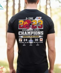 3 Time Quick Lane Bowl Champions Minnesota Golden Gophers Shirt, hoodie, sweater, long sleeve and tank top 3 Time Quick Lane Bowl Champions Minnesota Golden Gophers Shirt