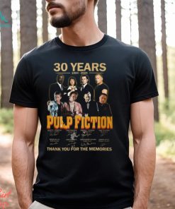 30 Years 1994 – 2024 Pulp Fiction Thank You For The Memories T Shirt