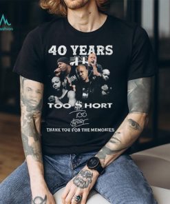 40 Years Too $hort Thank You For The Memories T Shirt