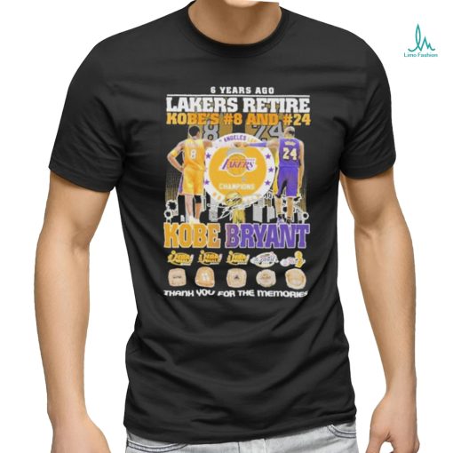 6 Years Ago Lakers Retire Kobe’s 8 And 24 Kobe Bryant Signatures Thank You For The Memories Logo T  shirt