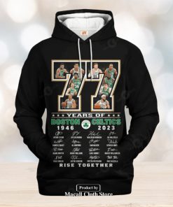 77 Years Of Boston Celtics 1946 2023 Signatues Rise Together Jogger Hoodie Sweatshirt 3D