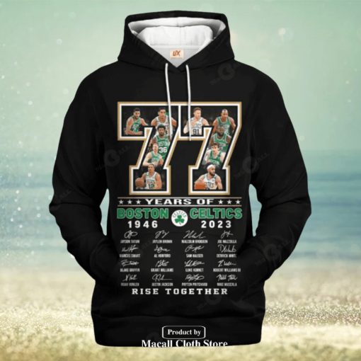 77 Years Of Boston Celtics 1946 2023 Signatues Rise Together Jogger Hoodie Sweatshirt 3D