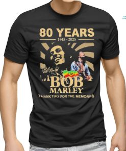 80 Years 1945 – 2025 Bob Marley Thank You For The Memories Signature Shirt