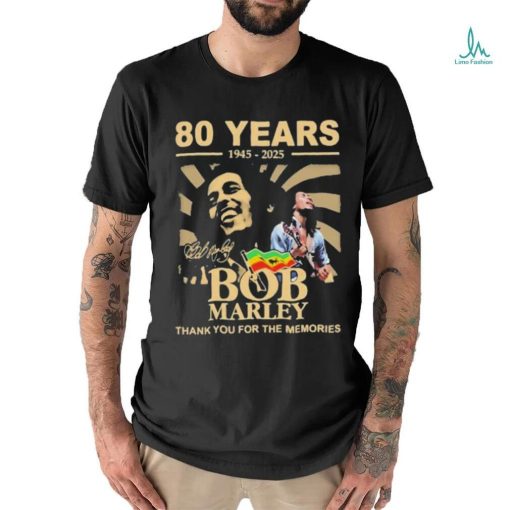 80 Years 1945 – 2025 Bob Marley Thank You For The Memories Signature Shirt