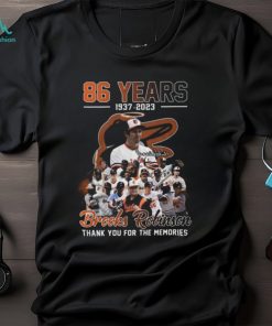 86 Years 1937 – 2023 Brooks Robinson Thank You For The Memories T Shirt