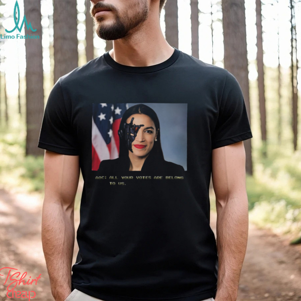 AOC All Your Votes Are Belong To Us Shirt AOC All Your Votes Are Belong To Us Shirt