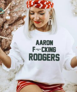 Aaron Fucking Rodgers Shirt