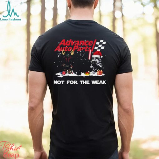 Advance Auto Parts Star Wars Christmas Not For The Weak T Shirt