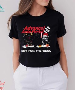 Advance Auto Parts Star Wars Christmas Not For The Weak T Shirt