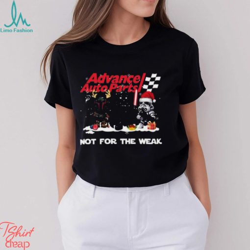 Advance Auto Parts Star Wars Christmas Not For The Weak T Shirt