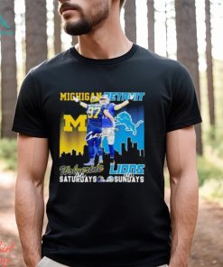 Aidan Hutchinson Michigan Wolverines On Saturdays Detroit Lions On Sundays T Shirt