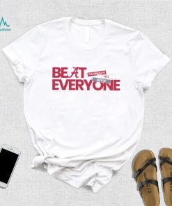Alabama Crimson Tide Beat Everyone Shirt