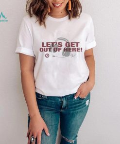 Alabama Crimson Tide Let’s Get Out of Here tee shirt