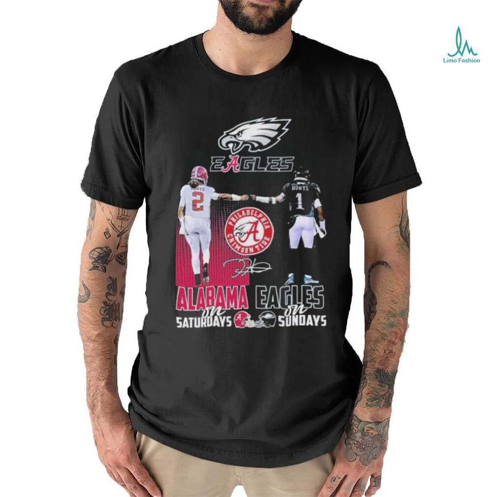Alabama Crimson Tide On Saturdays Philadelphia Eagles On Sundays Signature Shirt Alabama Crimson Tide On Saturdays Philadelphia Eagles On Sundays Signature Shirt