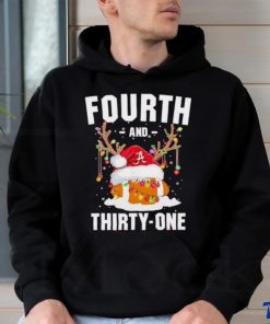 Alabama football fourth and thirty one Christmas shirt, hoodie, sweater, long sleeve and tank top Alabama football fourth and thirty one Christmas shirt