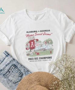 Alabama vs Georgia home sweet home 2023 SEC Champions shirt