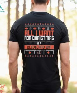 All I Want For Christmas Is An Cleveland Browns Win T Shirt