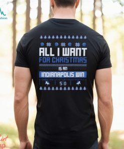 All I Want For Christmas Is An Indianapolis Colt Win T Shirt