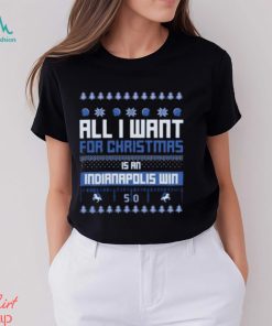 All I Want For Christmas Is An Indianapolis Colt Win T Shirt