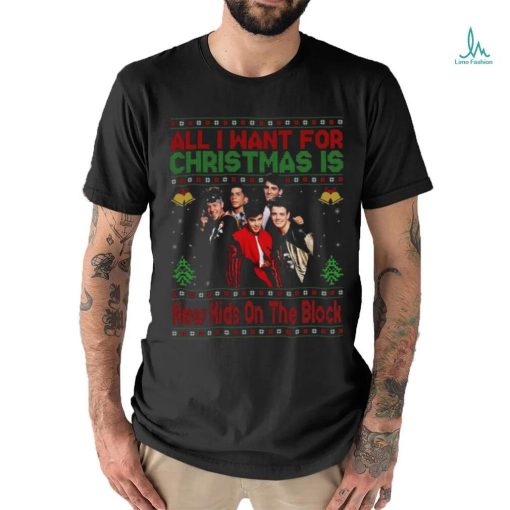 All I Want For Christmas Is New Kids On The Block NKOTB Shirt