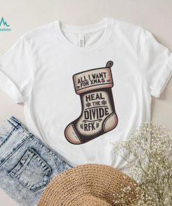All I Want For Xmas Is To Heal The Divide Rfk Shirt, hoodie, sweater, long sleeve and tank top All I Want For Xmas Is To Heal The Divide Rfk Shirt