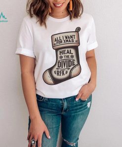 All I Want For Xmas Is To Heal The Divide Rfk Shirt, hoodie, sweater, long sleeve and tank top All I Want For Xmas Is To Heal The Divide Rfk Shirt