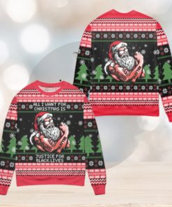 All I want for Christmas is justice for black lives Christmas sweater