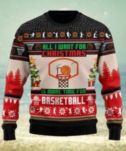 All I want for Christmas is more time for basketball Christmas sweater