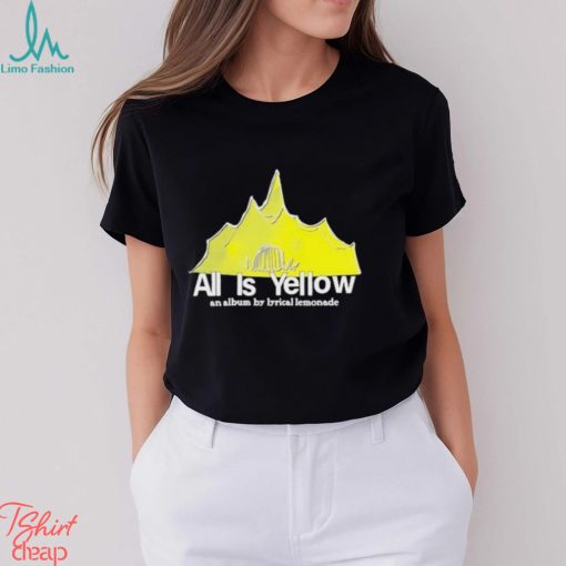 All Is Yellow Tent An Album By Lyrical Lemonade Shirt