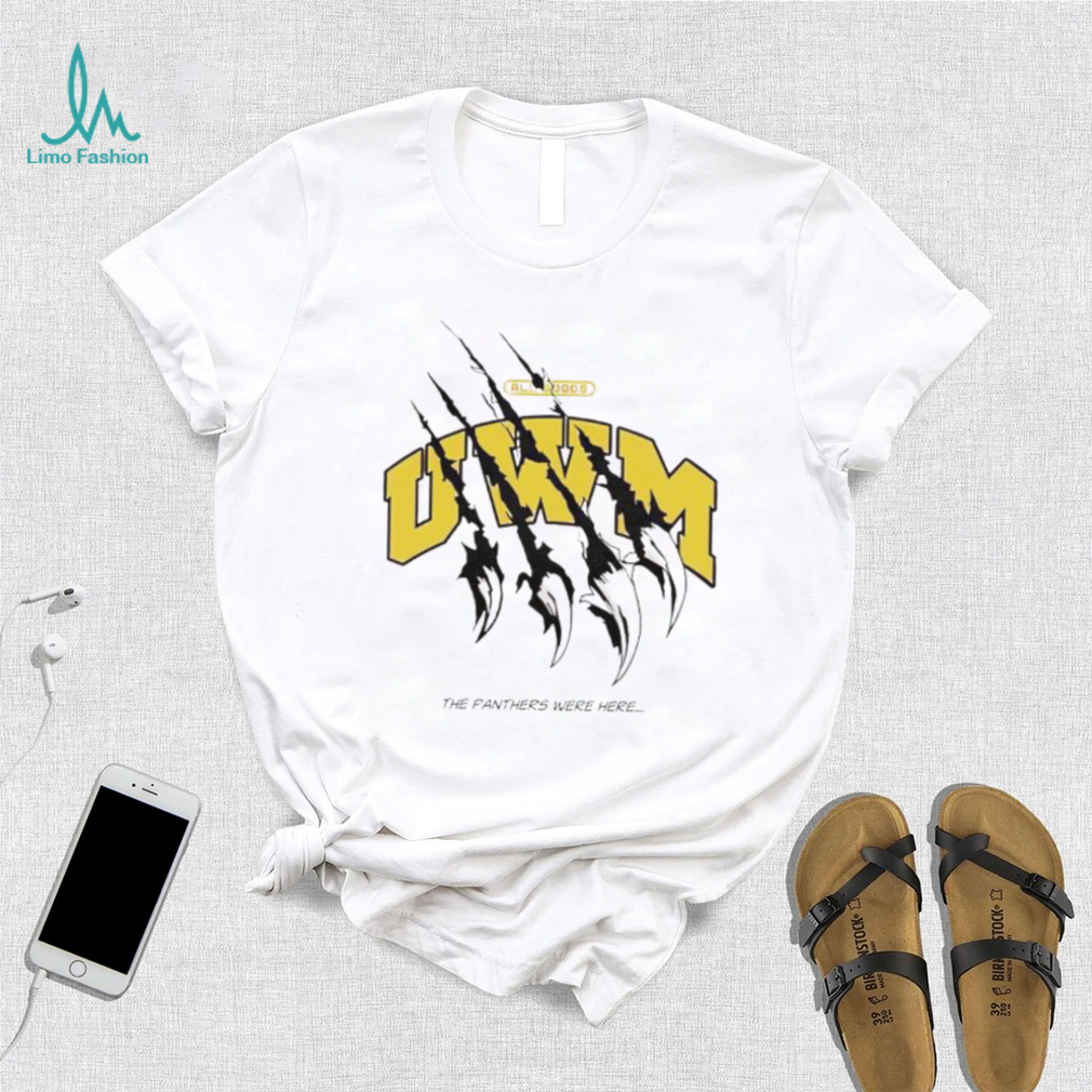 All goods UWM the Panthers were here shirt All goods UWM the Panthers were here shirt