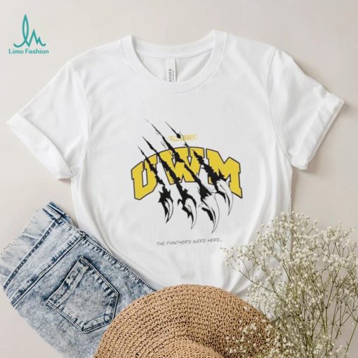All goods UWM the Panthers were here shirt