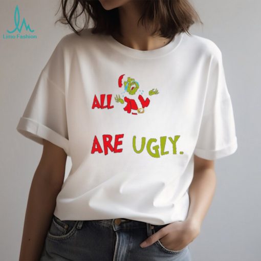 All your are Santa Grinch cried Christmas shirt