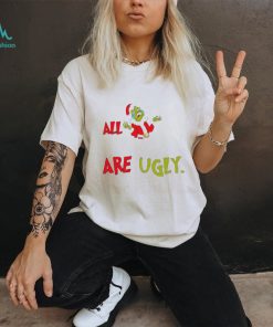 All your are Santa Grinch cried Christmas shirt