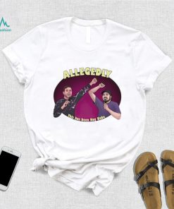 Allegedly this has been hey babe shirt